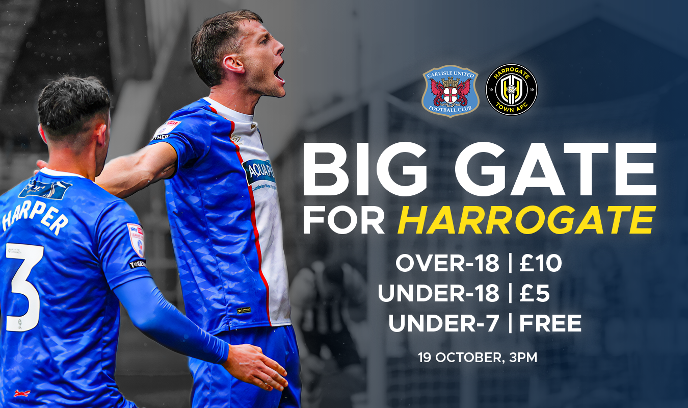 BIG GATE FOR HARROGATE! | Carlisle United Football Club