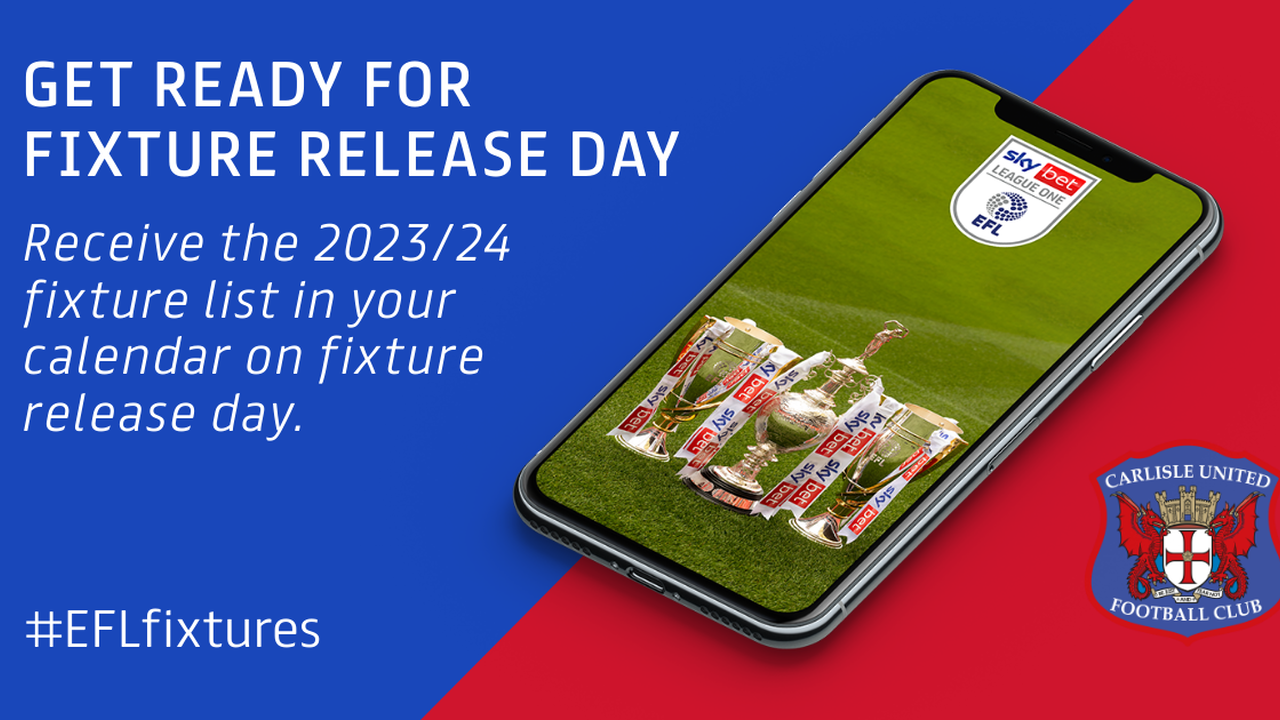 FIXTURES: Get our League One fixtures on your calendar! | Carlisle ...