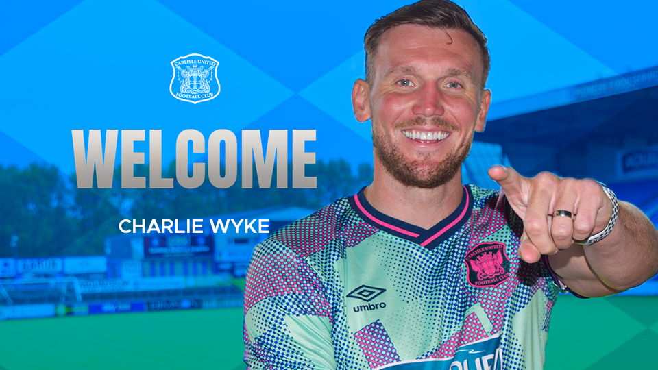 CHARLIE WYKE RETURNS TO BRUNTON PARK | Carlisle United Football Club